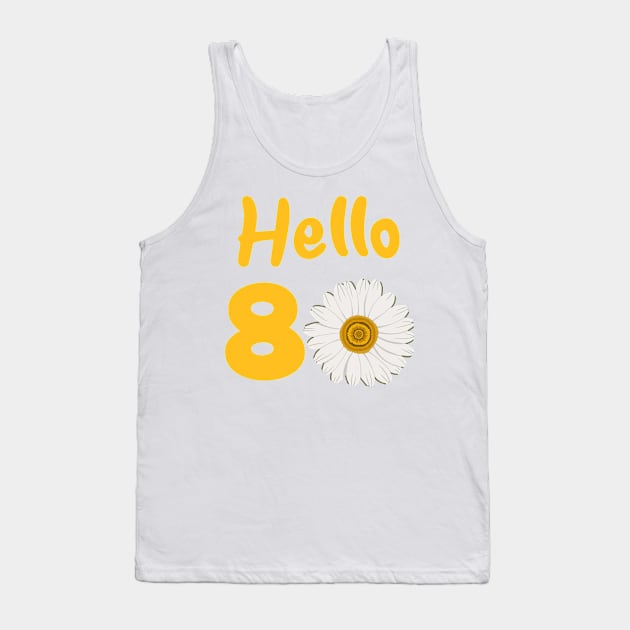 80th Birthday Tank Top by Hsbetweenus